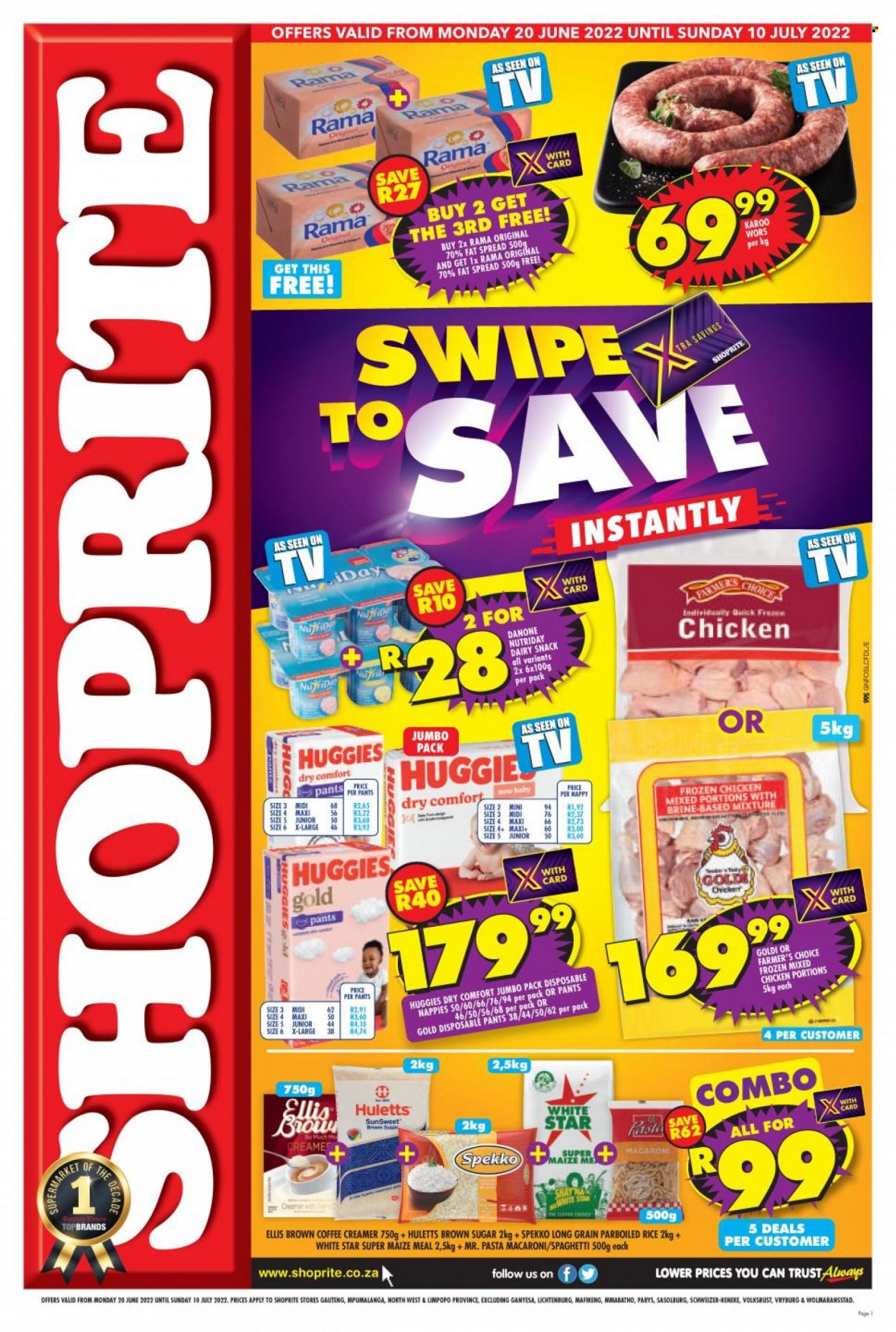 Shoprite catalogue  - 20/06/2022 - 10/07/2022 - Sales products - spaghetti, macaroni, pasta, Danone, NutriDay, Ellis Brown, fat spread, Rama, creamer, snack, cane sugar, maize meal, Huletts, White Star, rice, parboiled rice, Spekko, chicken meat, Huggies, pants, nappies. Page 1.