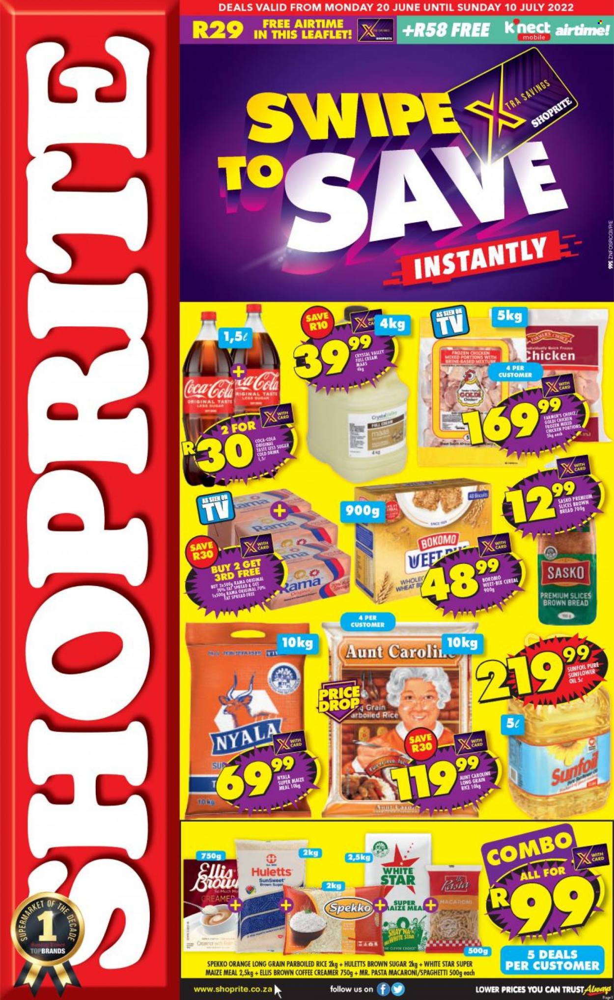 Shoprite catalogue  - 20/06/2022 - 10/07/2022 - Sales products - bread, brown bread, orange, spaghetti, macaroni, pasta, Ellis Brown, amasi, fat spread, Rama, creamer, cereal bar, cane sugar, maize meal, Huletts, White Star, cereals, Weet-Bix, rice, parboiled rice, Spekko, sunflower oil, oil, Coca-Cola. Page 1.