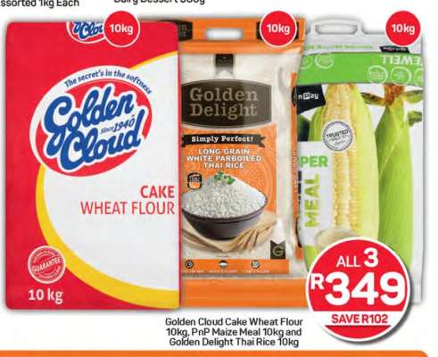 Golden Cloud Cake Wheat Flour 10kg, PnP Maize Meal 10kg and Golden Delight Thai Rice 10kg