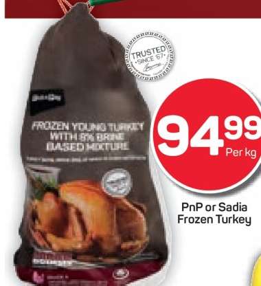 PnP or Sadia Frozen Turkey