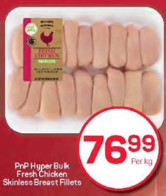 PnP Hyper Bulk Fresh Chicken Skinless Breast Fillets