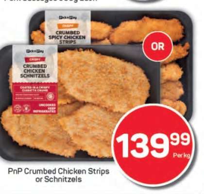 PnP Crumbed Chicken Strips or Schnitzels