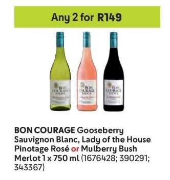 BON COURAGE Gooseberry Sauvignon Blanc, Lady of the House Pinotage Rosé or Mulberry Bush Merlot