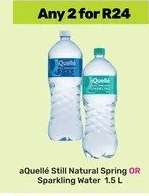 aQuellé Still Natural Spring OR Sparkling Water 1.5 L