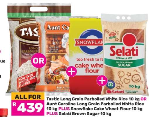 Tastic Long Grain Parboiled White Rice 10 kg OR Aunt Caroline Long Grain Parboiled White Rice 10 kg PLUS Snowflake Cake Wheat Flour 10 kg PLUS Selati Brown Sugar 10 kg