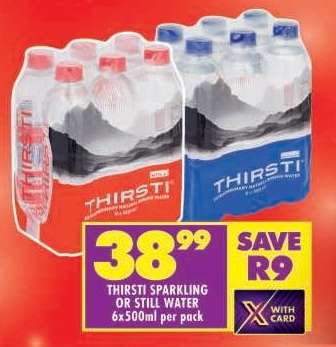 THIRSTI SPARKLING OR STILL WATER