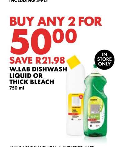W.LAB DISHWASH LIQUID OR THICK BLEACH