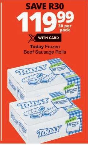 TODAY FROZEN BEEF SAUSAGE ROLLS