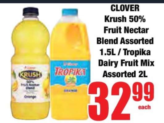 CLOVER Krush 50% Fruit Nectar Blend Assorted 1.5L / Tropika Dairy Fruit Mix Assorted 2L