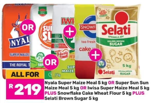 Nyala Super Maize Meal 5 kg OR Super Sun Sun Maize Meal 5 kg OR Iwisa Super Maize Meal 5 kg PLUS Snowflake Cake Wheat Flour 5 kg PLUS Selati Brown Sugar 5 kg