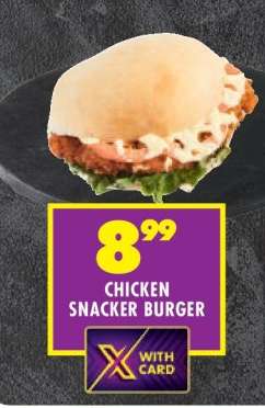 CHICKEN SNACKER BURGER