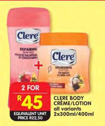 CLERE BODY CREME/LOTION all variants 2x300ml/400ml