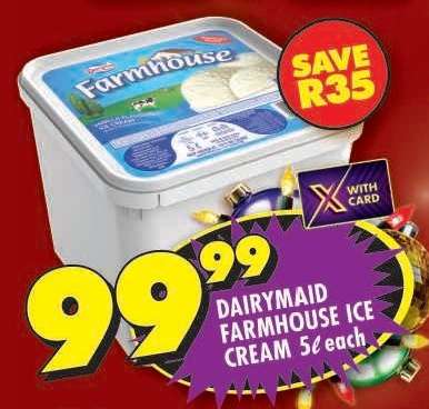 DAIRYMAID FARMHOUSE ICE CREAM 5ℓ each