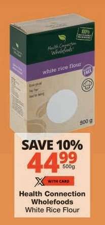Health Connection Wholefoods White Rice Flour