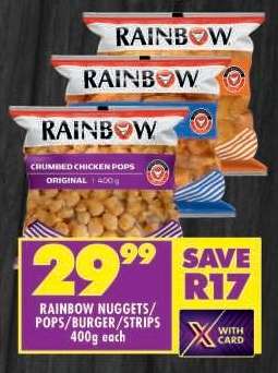 RAINBOW NUGGETS/POPS/BURGER/STRIPS