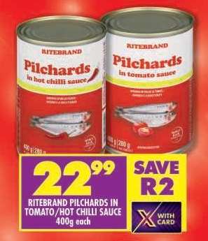 RITEBRAND PILCHARDS IN TOMATO / HOT CHILLI SAUCE