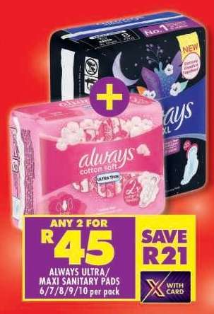 ALWAYS ULTRA/MAXI SANITARY PADS