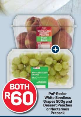 PnP Red or White Seedless Grapes 500g and Dessert Peaches or Nectarines Prepack