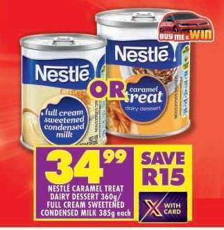 Nestlé Caramel Treat Dairy Dessert 360g/Full Cream Sweetened Condensed Milk 385g