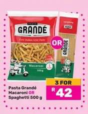 Pasta Grandé Macaroni OR Spaghetti 500 g