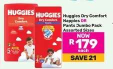 Huggies Dry Comfort Nappies OR Pants Jumbo Pack Assorted Sizes