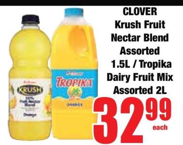 CLOVER Krush Fruit Nectar Blend Assorted 1.5L / Tropika Dairy Fruit Mix Assorted 2L