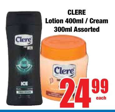 CLERE Lotion 400ml / Cream 300ml Assorted