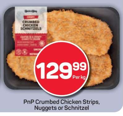 PnP Crumbed Chicken Strips, Nuggets or Schnitzel