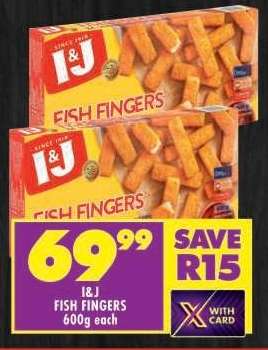 I&J Fish Fingers 600g each
