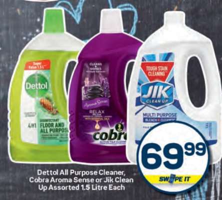Dettol All Purpose Cleaner, Cobra Aroma Sense or Jik Clean Up Assorted 1.5 Litre Each