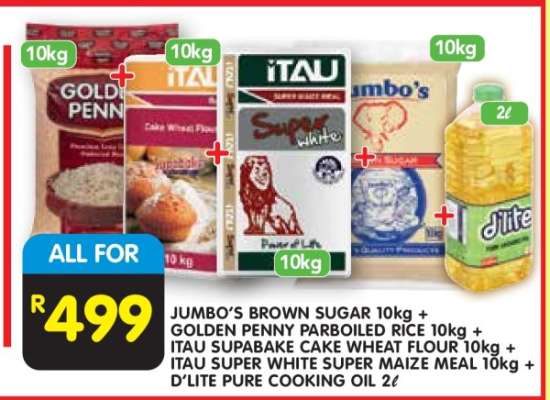JUMBO'S BROWN SUGAR 10kg + GOLDEN PENNY PARBOILED RICE 10kg + ITAU SUPABAKE CAKE WHEAT FLOUR 10kg + ITAU SUPER WHITE SUPER MAIZE MEAL 10kg + D'LITE PURE COOKING OIL 2ℓ