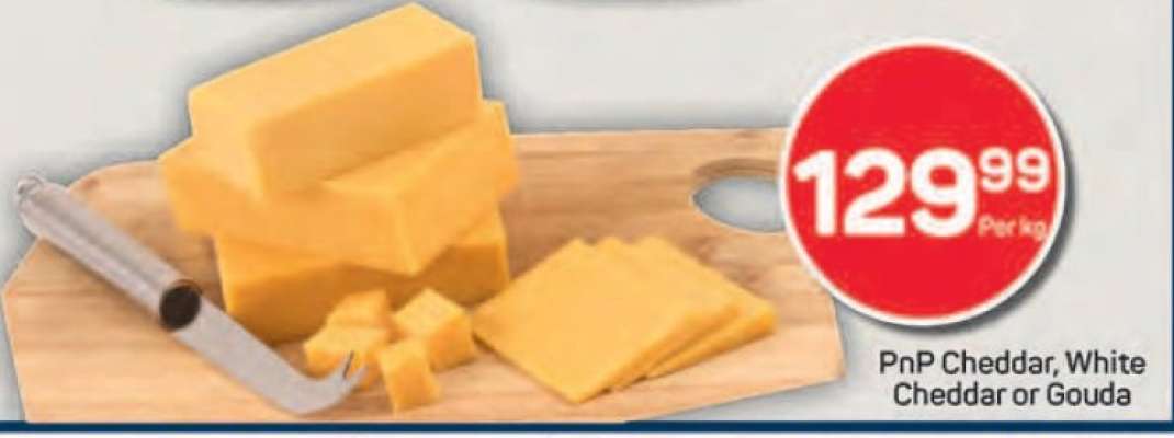 PnP Cheddar, White Cheddar or Gouda