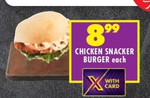 CHICKEN SNACKER BURGER each