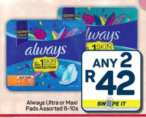 Always Ultra or Maxi Pads Assorted 6-10s