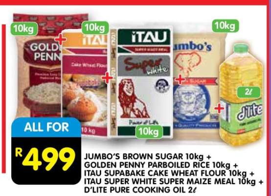 JUMBO'S BROWN SUGAR 10kg + GOLDEN PENNY PARBOILED RICE 10kg + ITAU SUPABAKE CAKE WHEAT FLOUR 10kg + ITAU SUPER WHITE SUPER MAIZE MEAL 10kg + D'LITE PURE COOKING OIL 2ℓ
