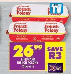 RITEBRAND FRENCH POLONY 750g each
