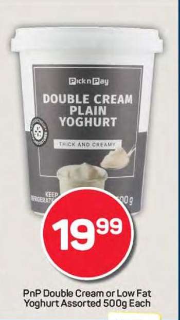 PnP Double Cream or Low Fat Yoghurt Assorted 500g Each