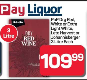 PnP Dry Red, White or Extra Light White, Late Harvest or Johannisberger