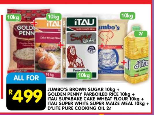 JUMBO'S BROWN SUGAR 10kg + GOLDEN PENNY PARBOILED RICE 10kg + ITAU SUPABAKE CAKE WHEAT FLOUR 10kg + ITAU SUPER WHITE SUPER MAIZE MEAL 10kg + D'LITE PURE COOKING OIL 2ℓ