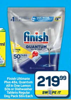 Finish Ultimate Plus 45s, Quantum All in One Lemon 50s or Dishwasher Tablets Regular Doy Pack 56s Each