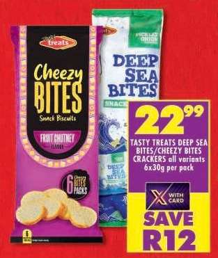 TASTY TREATS DEEP SEA BITES/CHEEZY BITES CRACKERS all variants 6x30g per pack
