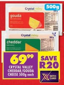 CRYSTAL VALLEY CHEDDAR/GOUDA CHEESE 500g each