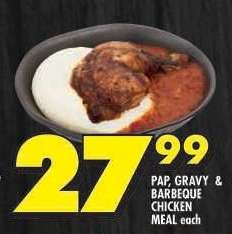 PAP, GRAVY & BARBEQUE CHICKEN MEAL