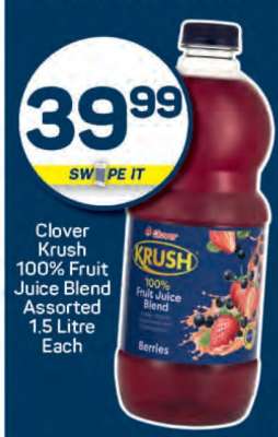 Clover Krush 100% Fruit
Juice Blend Assorted
1.5 LItre Each
