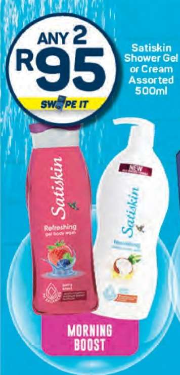 Satiskin Shower Gel or Cream Assorted 500ml