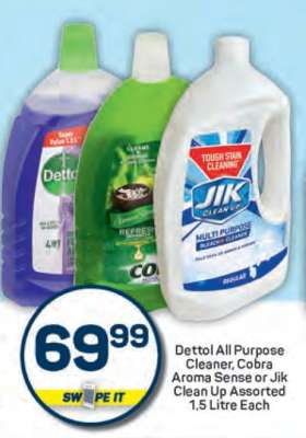 Dettol All Purpose Cleaner, Cobra Aroma Sense or Jik Clean Up Assorted 1.5 Litre Each