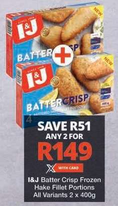 I&J Batter Crisp Frozen Hake Fillet Portions
