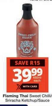 Flaming Thai Sweet Chilli/Sriracha Ketchup/Sauce