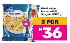 Great Value Macaroni OR Spaghetti 500 g
