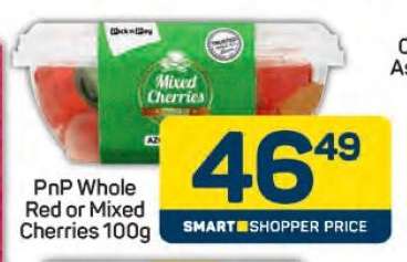 PnP Whole Red or Mixed Cherries 100g